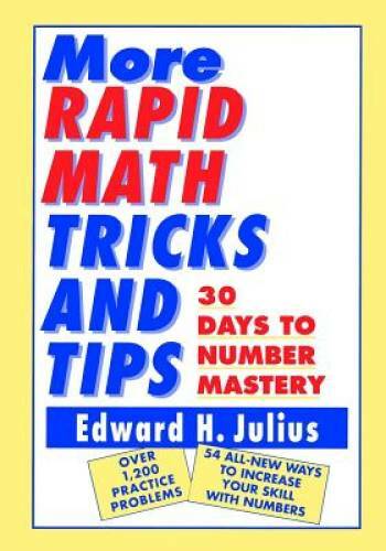 More Rapid Math: Tricks and Tips: 30 Days to Number Mastery – Paperback – GOOD