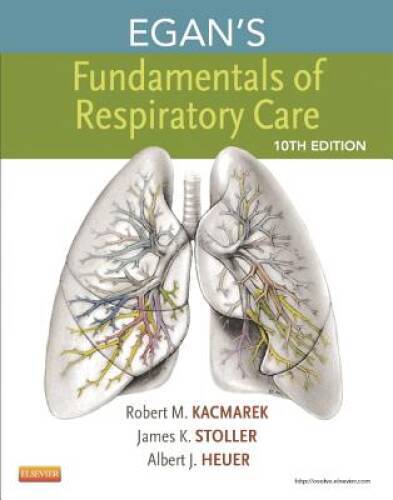 Egan’s Fundamentals of Respiratory Care, 10e – Hardcover – GOOD