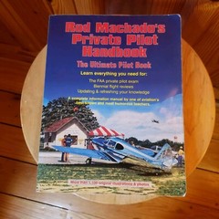 Rod Machado’s Private Pilot Handbook The Ultimate Private Pilot Book Paperback