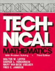 Introduction to Technical Mathematics : With Problem Solving by Walter W. Leffi