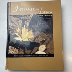 Intermediate Algebra Graphs And Models-Bittinger-2000