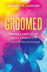 Groomed: Shining a Light on the – Paperback, by Leonard Samantha – Very Good