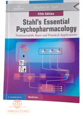 Stahl’s Essential Psychopharmacology: Neuroscientific Basis – 5th Edition