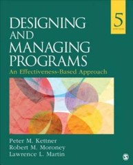Designing and Managing Programs: An Effectiveness-Based Approach (SAGE So – GOOD