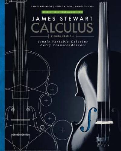 Student Solutions Manual for Stewart’s Single Variable Calculus: Early Tr – GOOD