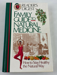Reader’s Digest Family Guide to Natural Medicine, 1993 Hardcover, 416 Pages