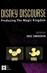 Disney Discourse : Producing the Magic Kingdom Paperback