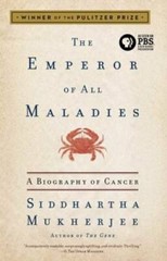 The Emperor of All Maladies: A Biography of Cancer – Paperback – VERY GOOD