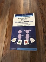 Prescriber’s Guide – Children and Adolescents First Edition by Stephen M. Stahl