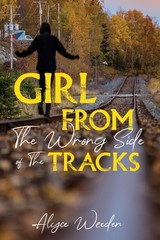 Girl from the Wrong Side of the Tracks