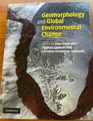 Geomorphology and Global Environmental Change by Thomas Spencer (2009)