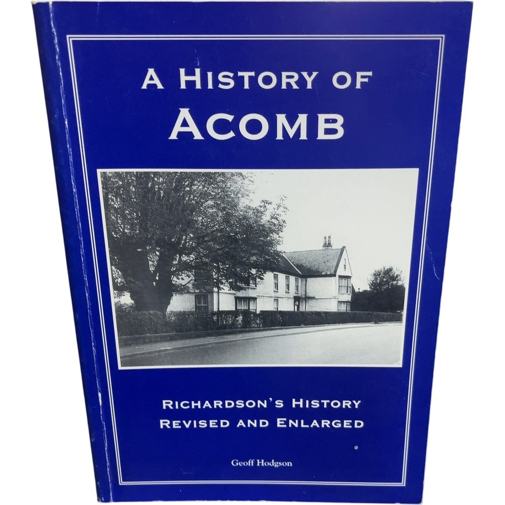 A History of Acomb Richardson’s History Revised Hodgson Paperback