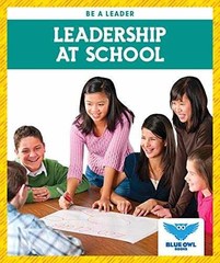 Leadership at School (Blue Owl – Library Binding, by James Hancock – Very Good