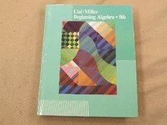 Beginning Algebra Hardcover Margaret L., Miller, Charles D. Lial