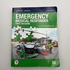 Emergency Medical Responder First on Scene 11th Ed. Medical Editor Keith Wesley