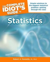 The Complete Idiot’s Guide to Statistics, 2nd Edition (Idi – VERY GOOD