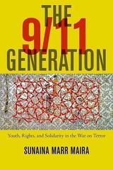 The 9/11 Generation: Youth, Rights, and Solidarity in the War on Terror