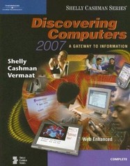 Discovering Computers 2007 : A Gateway to Information, Complete P