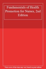 Fundamentals of Health Promotion for Nurses