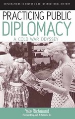 Practicing Public Diplomacy: A – Library Binding, by Richmond Yale – Very Good c