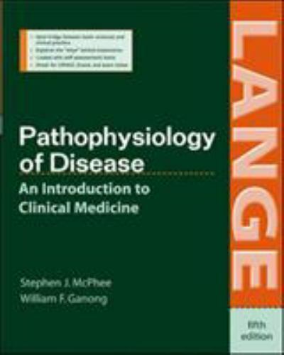 Pathophysiology of Disease: An Introduction to Clinical Medicine, Fifth…