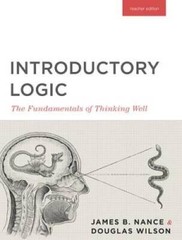 Introductory Logic: The Fundamentals of Thinking Well Teacher Edition – GOOD