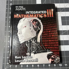 Big Ideas Math: Integrated Mathematics III by Ron Larsen