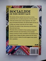 Socialism or Your Money Back: Articles from the Socialist Standard 1904-2004…