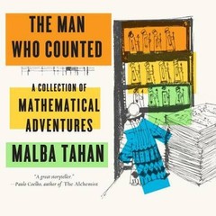 The Man Who Counted: A Collection of Mathematical Adventures – VERY GOOD