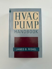 HVAC PUMP HANDBOOK By James B. Rishel – Hardcover 1st Edition 1996