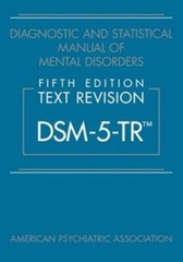 Diagnostic and Statistical Manual of Mental Disorders Text Revision DSM-5-TR NEW