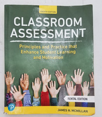 Classroom Assessment:Principles&Practice that Enhance Student Learning&Motivatio