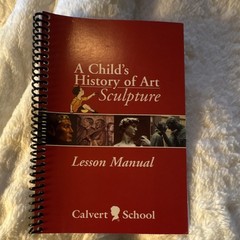 Calvert School A Child’s History of Art: Sculpture Textbook Spiral Illustrated
