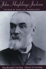 John Hughlings Jackson: Father of English Neurology