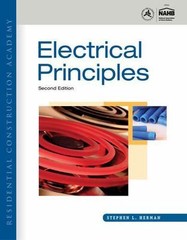 Residential Construction Academy: Electrical Principles Stephen L Herman