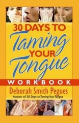 30 Days to Taming Your Tongue Workbook – Paperback – GOOD