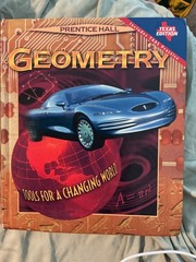 Prentice Hall Geometry Tools For A Changing World Texas Edition