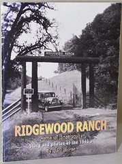 RIDGEWOOD RANCH: STORY AND PHOTOS OF THE 1940S By Jani Buron Excellent Condition
