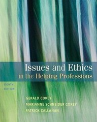 Issues and Ethics in the Helping Profess- paperback, Gerald Corey, 9780495812418