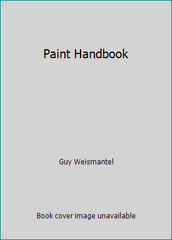 Paint Handbook by Guy Weismantel