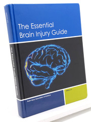 The Essential Brain Injury Guide, Edition 6.0 – Hardcover