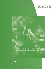 STUDY GUIDE FOR KASSIN/FEIN/MARKUS SOCIAL PSYCHOLOGY, 8TH By Saul Kassin