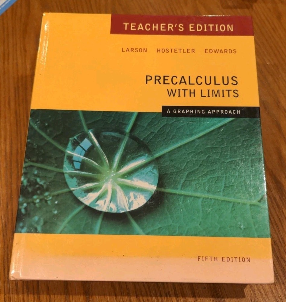 Precalculus With Limits Graphing Approach Teacher’s Edition Fifth Edition 2009
