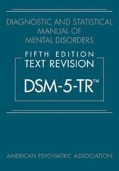 Diagnostic and Statistical Manual of Mental Disorders : DSM-5-TR by American…