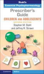 Prescriber’s Guide – Children and Adolescents by Stephen M. Stahl