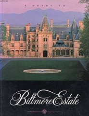 A Guide to Biltmore Estate – Paperback By Carley, Rachel – VERY GOOD