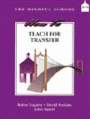 How to Teach for Transfer (The Mindful School) by