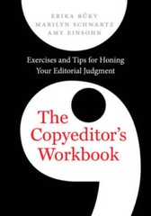 The Copyeditor’s Workbook: Exercises and Tips for Honing Your Editor – VERY GOOD