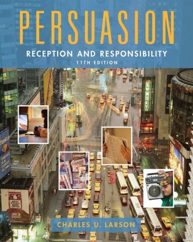 Persuasion: Reception and Responsibility (Wadsworth Series in Communication …