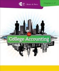 College Accounting, Chapters 1-27 (New in Accounting from Heintz and – GOOD